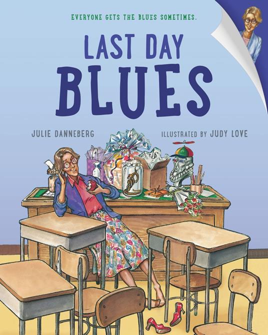 Last Day Blues - Julie Danneberg,Judy Love - ebook