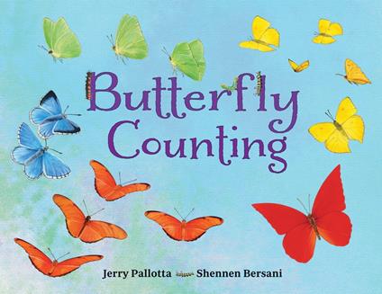 Butterfly Counting - Jerry Pallotta,Shennen Bersani - ebook