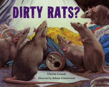 Dirty Rats? - Darrin Lunde,Adam Gustavson - ebook