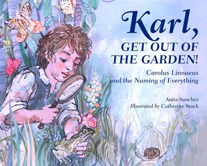 Karl, Get Out of the Garden! - Anita Sanchez,Catherine Stock - ebook
