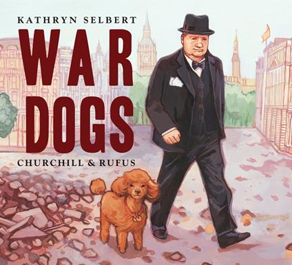 War Dogs - Kathryn Selbert - ebook