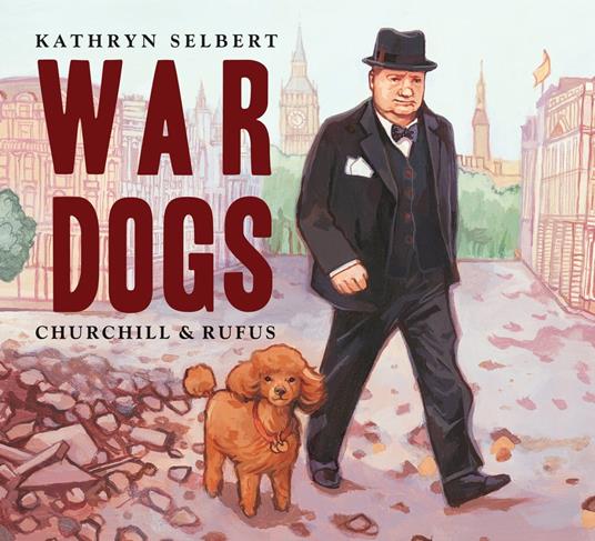 War Dogs - Kathryn Selbert - ebook