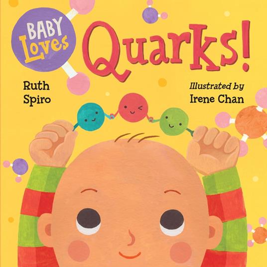 Baby Loves Quarks! - Ruth Spiro,Irene Chan - ebook