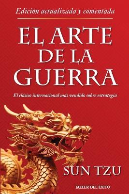 El arte de la guerra - Edición actualizada y comentada - Sun Tzu - cover