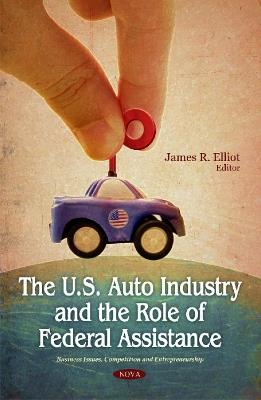 U.S. Auto Industry & the Role of Federal Assistance - cover