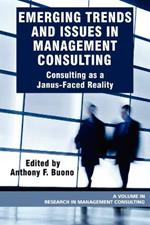 Emerging Trends and Issues in Management Consulting: Consulting as a Janus-faced Reality