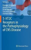 5-HT2C Receptors in the Pathophysiology of CNS Disease - cover