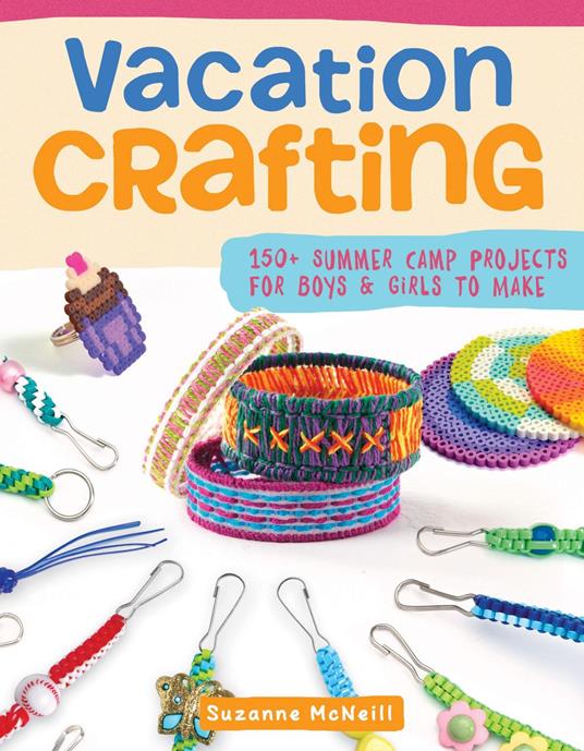 Vacation Crafting - Phyllis Damon,Colleen Dorsey,Andrea Gibson,David Hall - ebook