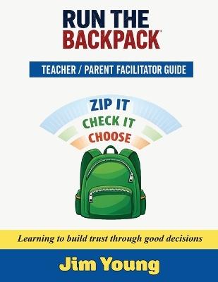 Run the Backpack Teacher Parent Guide - Jim Young - cover