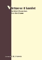 Virtuoso Pianist in 60 Exercises: Complete - C L Hanon - cover