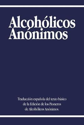Alcoholicos Anonimos - Alcoholicos Anonimos,Aa World Services - cover
