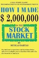How I Made $2,000,000 in the Stock Market - Nicolas Darvas - cover