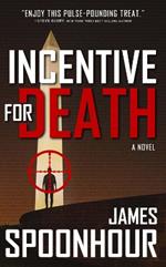 Incentive for Death: A Novel