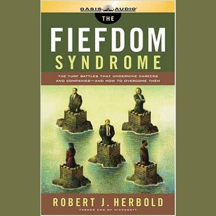 The Fiefdom Syndrome