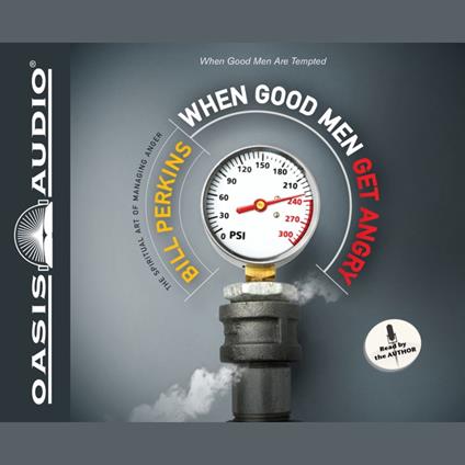 When Good Men Get Angry