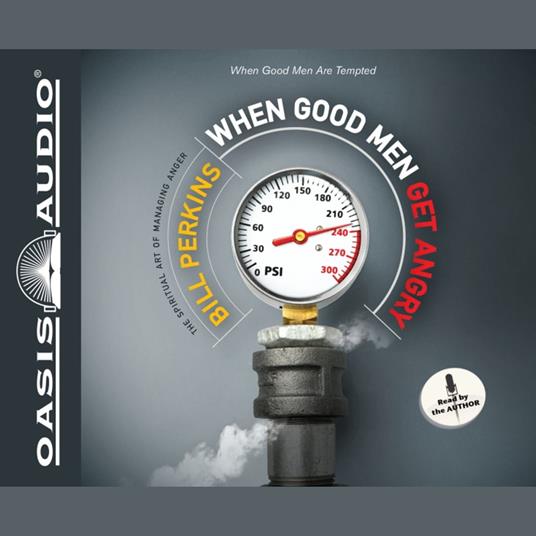 When Good Men Get Angry