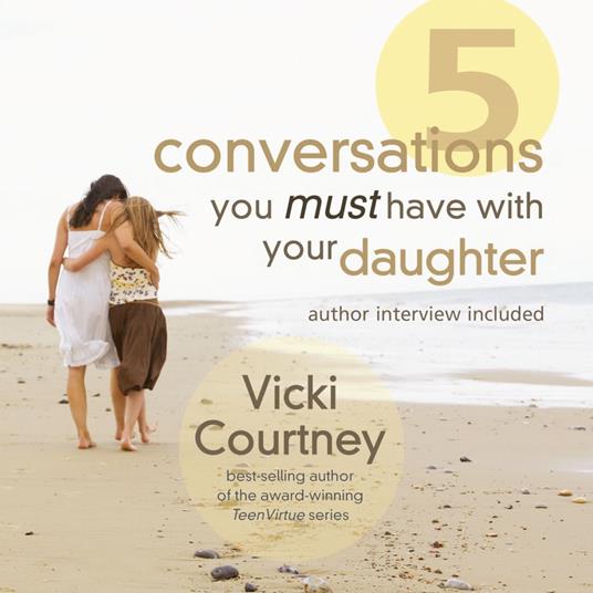 Five Conversations You Must Have With Your Daughter