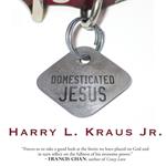 Domesticated Jesus