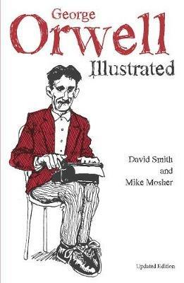 George Orwell Illustrated - David N. Smith - cover