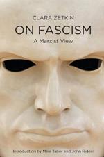 Fighting Fascism: How to Struggle and How to Win