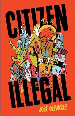 Citizen Illegal - Jose Olivarez - cover
