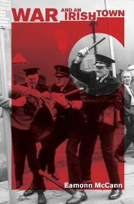War And An Irish Town - Eamonn McCann - cover
