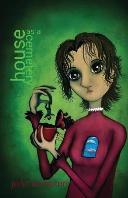 house as a cemetary - John Compton - cover