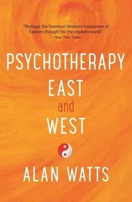 Psychotherapy East & West - Alan Watts - cover