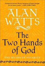 The Two Hands of God: The Myths of Polarity
