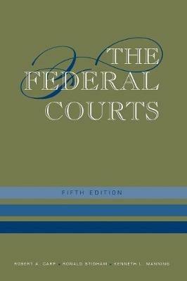 The Federal Courts - Robert A. Carp,Ronald C. Stidham,Kenneth L. Manning - cover