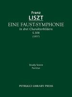 Eine Faust-Symphonie, S.108: Study score