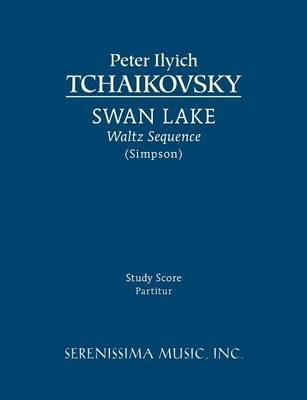 Swan Lake, Waltz Sequence: Study score - Peter Ilyich Tchaikovsky - cover