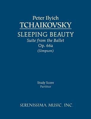 Sleeping Beauty Suite, Op.66a: Study score - Peter Ilyich Tchaikovsky - cover
