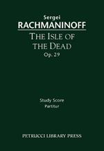 The Isle of the Dead, Op.29: Study score