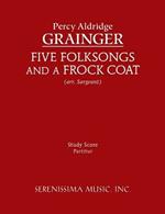 Five Folksongs and a Frock Coat: Study score