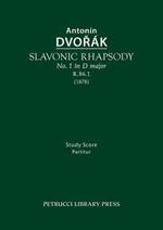 Slavonic Rhapsody in D Major, B.86.1: Study Score