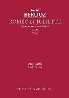 Romeo et Juliette, H 79: Vocal score - Hector Berlioz - cover