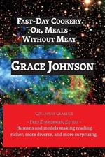 Fast-Day Cookery: Or, Meals Without Meat