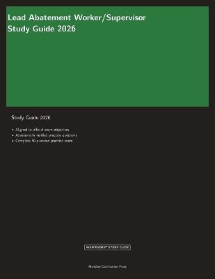Lead Abatement Worker/Supervisor Study Guide 2026 - Meridian Certification Press - cover