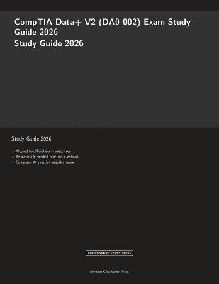 CompTIA Data+ V2 (DA0-002) Exam Study Guide 2026 - Meridian Certification Press - cover