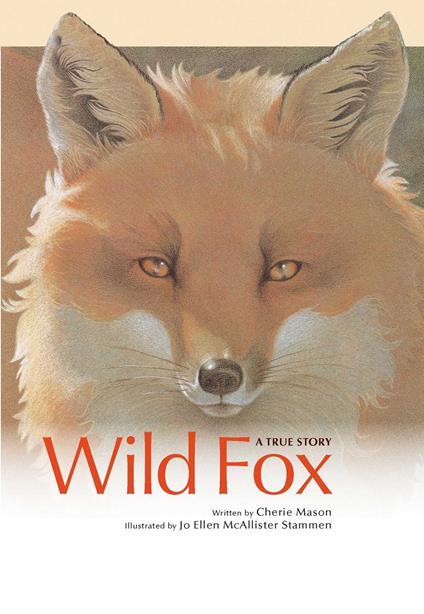 Wild Fox - Cherie Mason,JoEllen McAllister Stammen - ebook