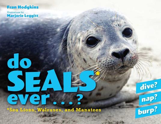 Do Seals Ever . . . ? - Fran Hodgkins,Marjorie Leggitt - ebook