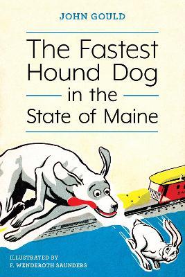 The Fastest Hound Dog in the State of Maine - John Gould - cover