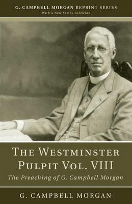 The Westminster Pulpit vol. VIII - G Campbell Morgan - cover