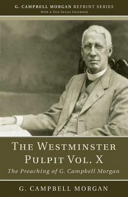The Westminster Pulpit vol. X - G Campbell Morgan - cover