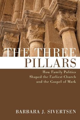 The Three Pillars - Barbara J Sivertsen - cover