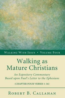 Walking as Mature Christians - Robert B Callahan - cover