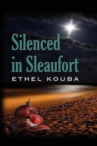 Silenced in Sleaufort - ethel kouba - cover