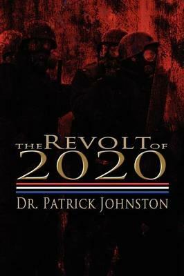 The Revolt of 2020 - Patrick Johnston - cover