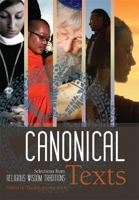Canonical Texts: Selections from Religious Wisdom Traditions - cover